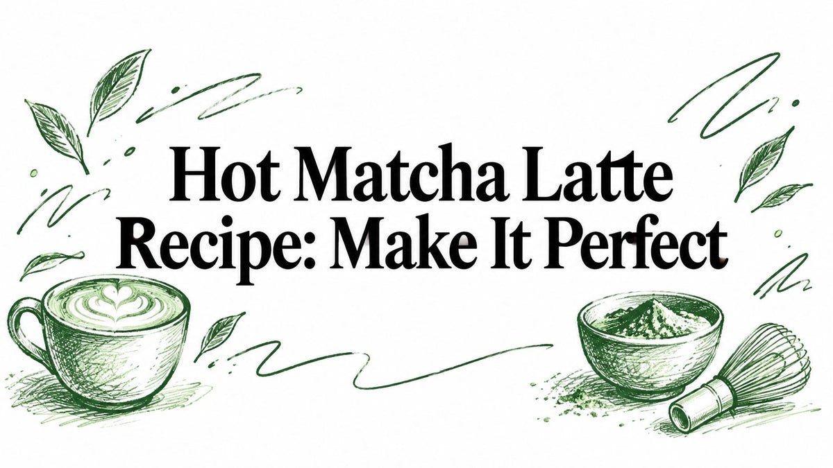 Hot Matcha Latte Recipe: Make It Perfect