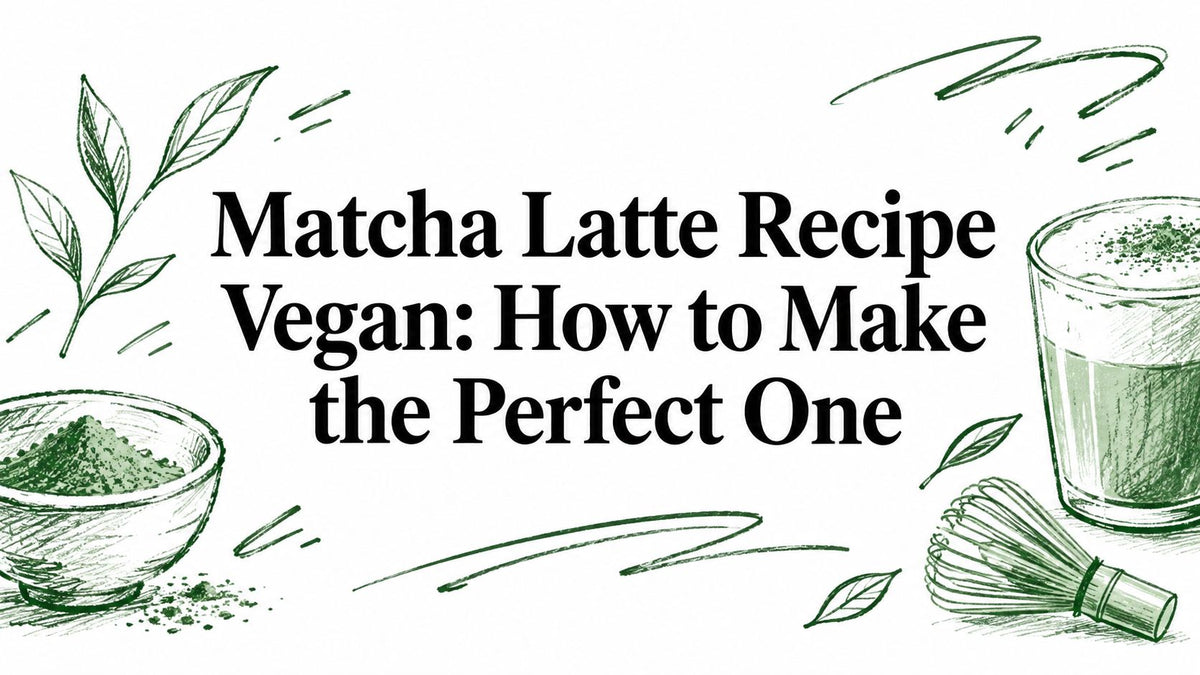 Matcha Latte Recipe Vegan: How to Make the Perfect One